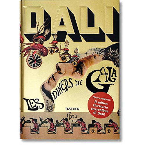 Les dîners de Gala. Cene di Gala. Il ricettario surrealista di Salvador Dalí (libro) | TuttoSulleGalline.it